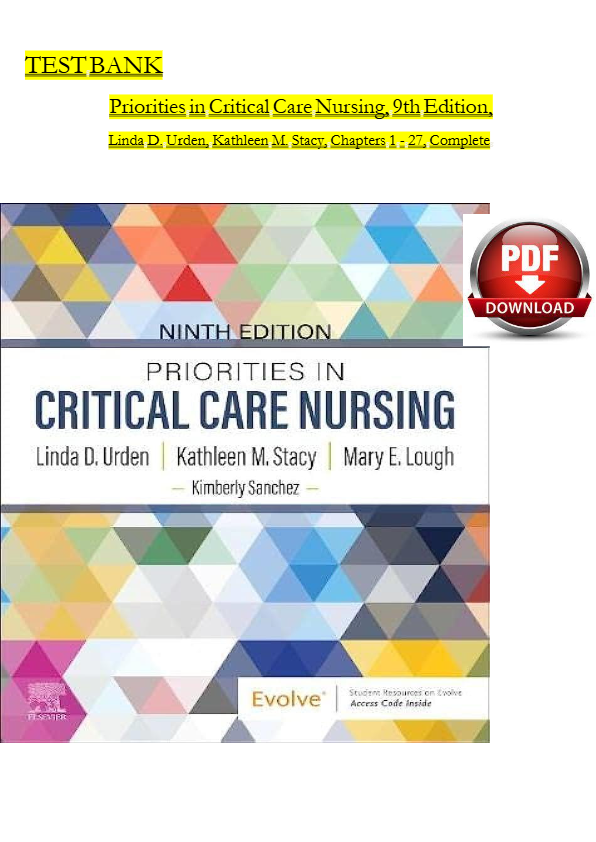 Priorities in Critical Care Nursing 9th Edition Test Bank | Chapters 1-27 | Rationales Included | 20