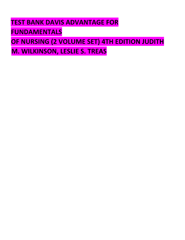 Davis Advantage Fundamentals of Nursing 4th Edition Test Bank – Complete Chapter 1 Q&amp;A (2025)