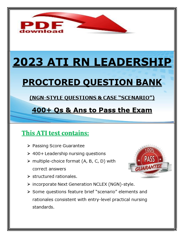 2023 ATI RN Leadership Proctored Question Bank | NGN-Style Questions & Case Scenario | 400+ Qs & Ans