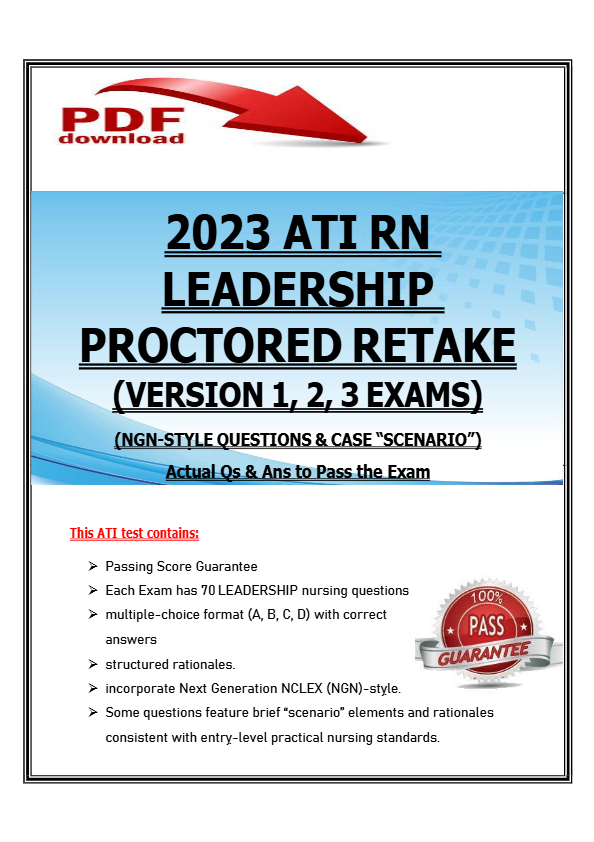 2023 ATI RN Leadership Proctored Retake (Version 1, 2 & 3) | NGN-Style Questions & Case Scenario