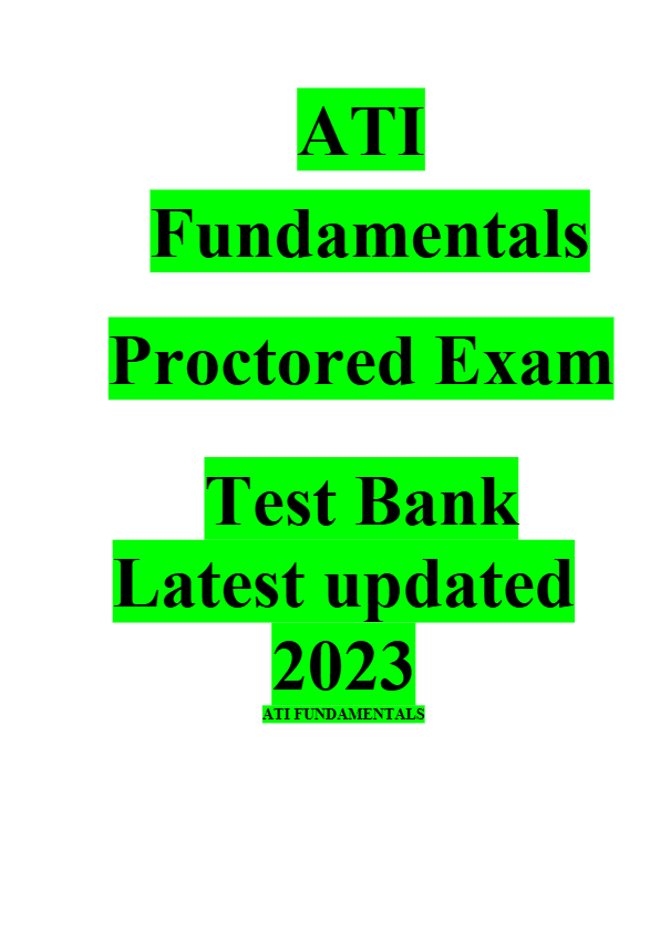 ATI Fundamentals Proctored Exam Test Bank  Latest updated  2025
