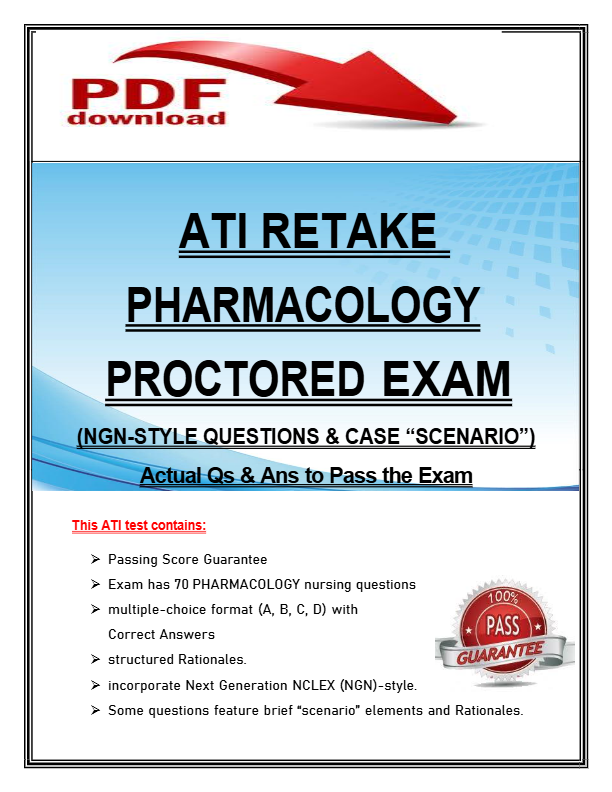 ATI Retake Pharmacology Proctored Exam | NGN-Style Questions & Case Scenario | Actual Qs & Ans to Pa