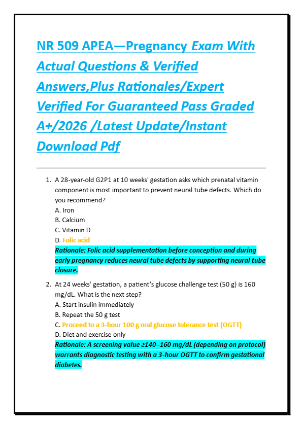 NR 509 APEA—Pregnancy Exam With  Actual Questions & Verified  Answers,Plus Rationales/Expert  Verifi