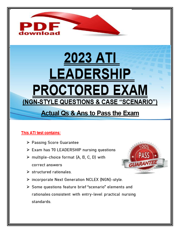 2023 ATI Leadership Proctored Exam | NGN-Style Questions & Case Scenario | Actual Qs & Ans to Pass
