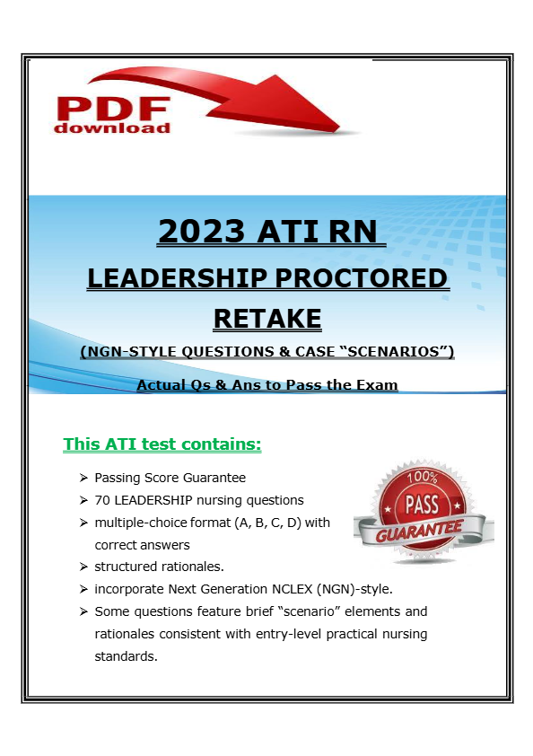 2023 ATI RN Leadership Proctored Retake 2 | NGN-Style Questions & Case Scenarios | Actual Qs & Ans