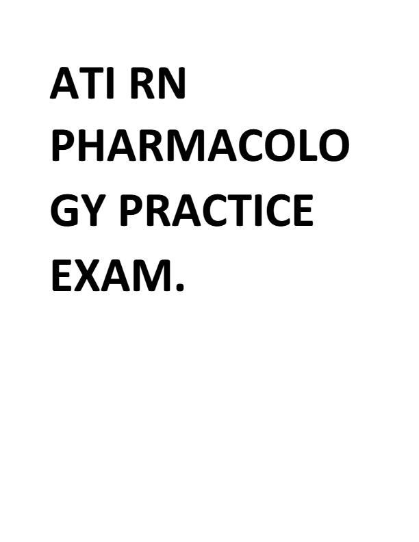 Ati rn pharmacology practice exam