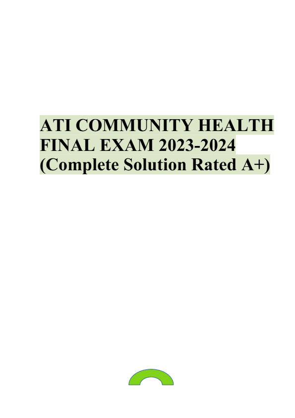 ATI Community Health Nursing Proctored Focus Final Test Exam With 1928 Questions and Answers (LATEST