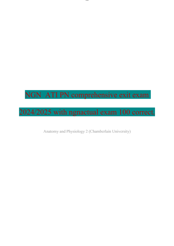 ATI PN COMPREHENSIVE EXIT EXAM 2025 UPDATE QUESTIONS AND 100% CORRECT ANSWERS ALREADY GRADED A+. ATI