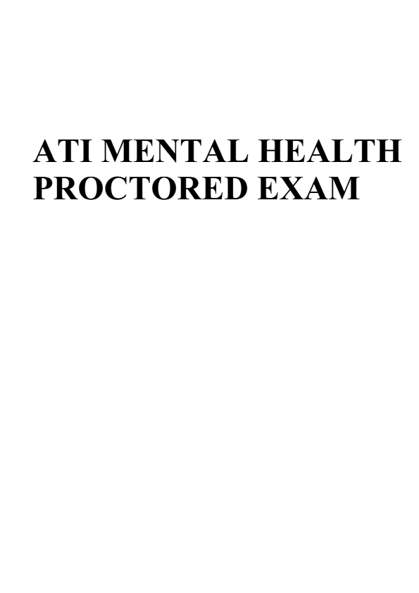 Ati mental health proctored exam docx 1