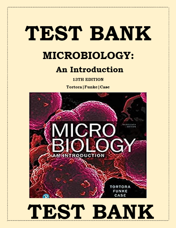 MICROBIOLOGY: An Introduction, 13e (Tortora, Funke, Case)