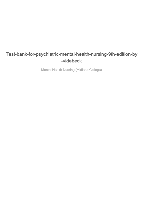 Test Bank For Psychiatric-Mental Health Nursing 9th Edition by Sheila L. Videbeck