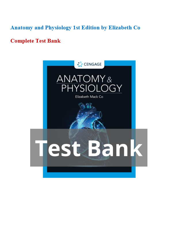 Anatomy and Physiology 1st Edition by Elizabeth Complete Test Bank